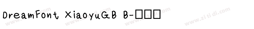 DreamFont XiaoyuGB B字体转换